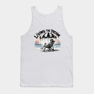 Living The Dream Skeletal Beach Relaxation Unique Weird Tank Top